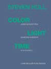 Steven Holl: Color Light Time