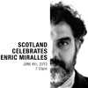 Scotland Celebrates Enric Miralles