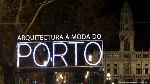 Arquitectura à Moda do Porto