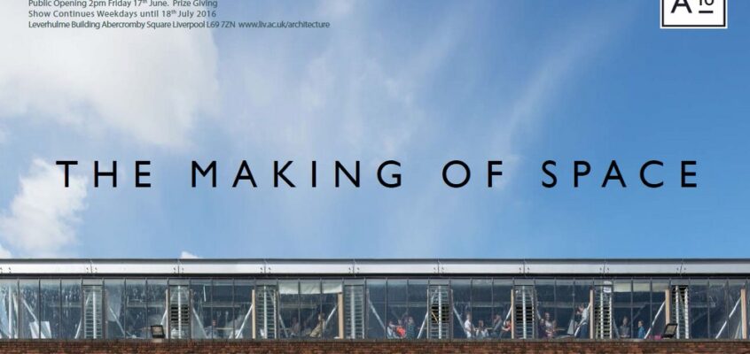 Liverpool School of Architecture Show 2016