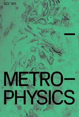 Metrophysics by Michael Sorkin Studio