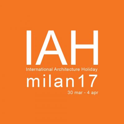 IAHmilan17 International Architecture Holiday