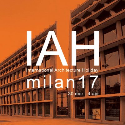 IAHmilan17 International Architecture Holiday