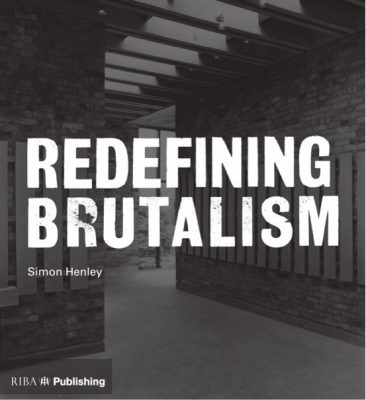 'Redefining Brutalism' by Simon Henley | www.e-architect.com