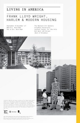 Living in America: Frank Lloyd Wright, Harlem, and Modern Housing