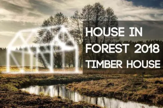 House In Forest 2018 – Timber House Competition