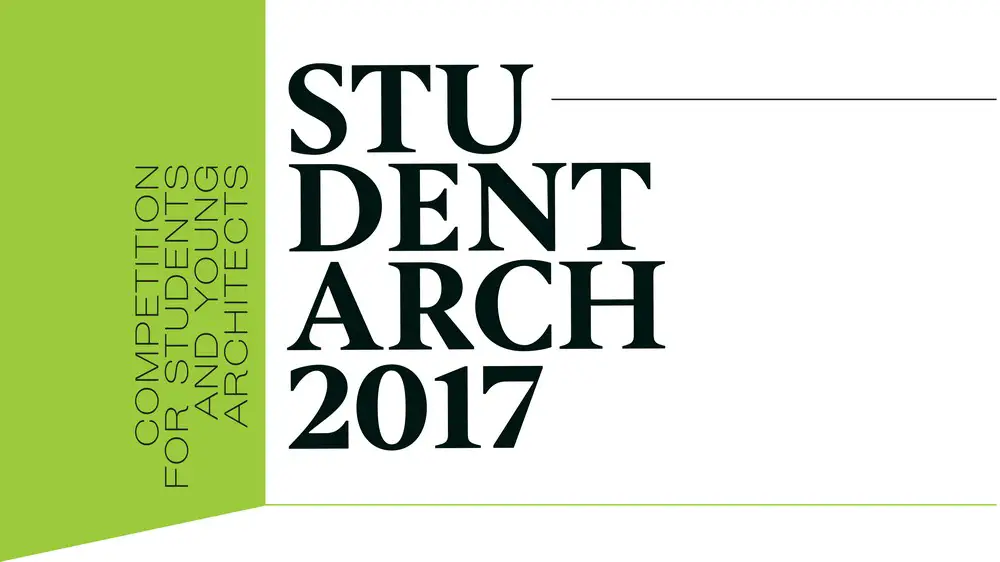 STUDENT ARCH 2017 Design Competition