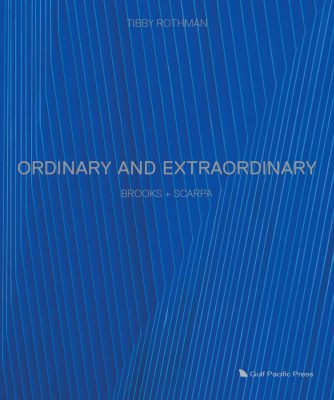 Ordinary and Extraordinary: Brooks + Scarpa Book