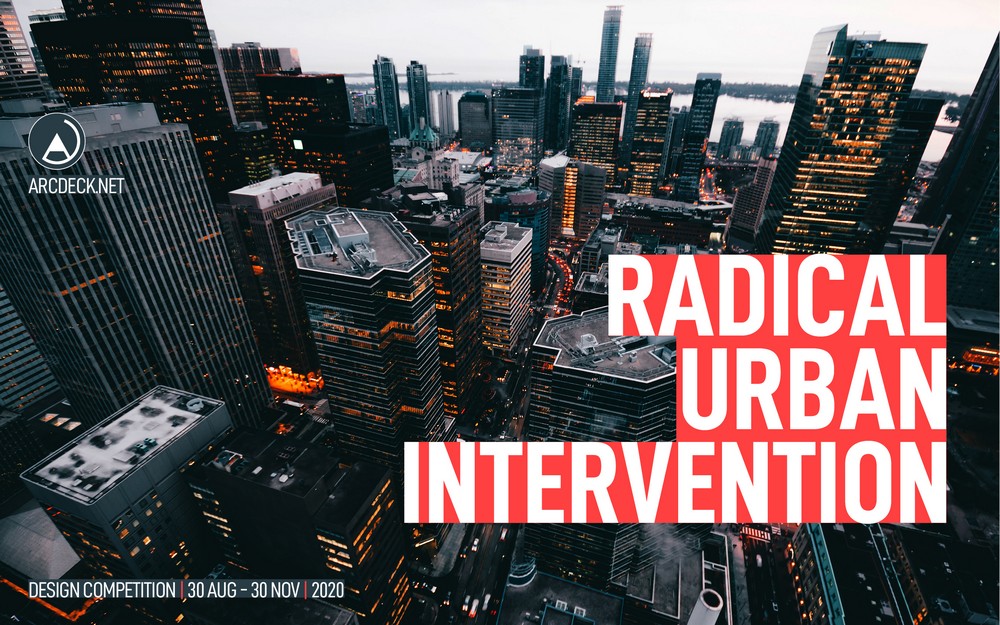 Radical Urban Intervention Competition 2020