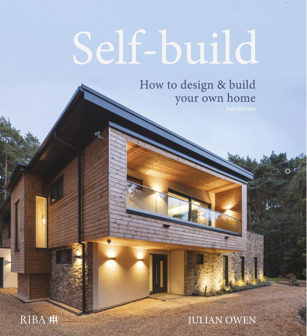 Self-Build: How to Design and Build Your Own Home Book