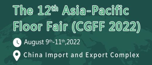 12th Asia Pacific Floor Fair (CGFF2022) China