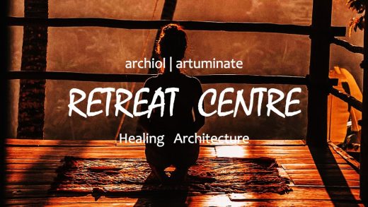 Retreat Centre: Healing Architecture Competition