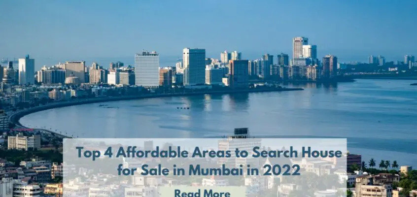 Top 4 affordable areas for houses in Mumbai