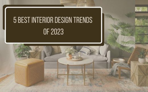 5 best interior design trends of 2023 guide