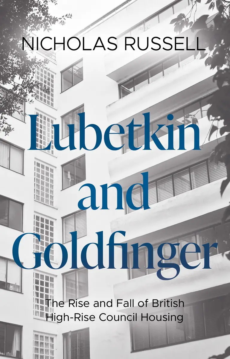Lubetkin and Goldfinger: British high-rise council housing