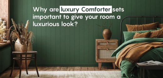 Luxury comforter sets give your room a luxurious look